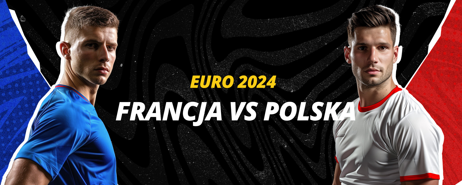 Euro 2024 Zapowiedź meczu Francja Polska w LV BET