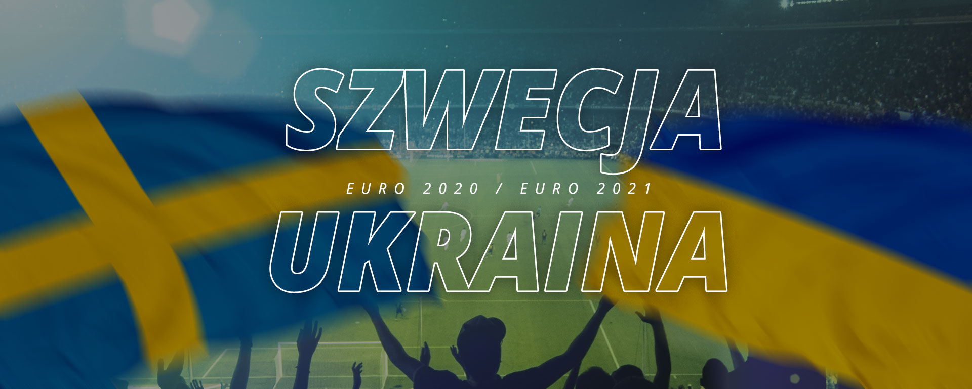 Szwecja – Ukraina | 1/8 finału Euro 2020 / Euro 2021