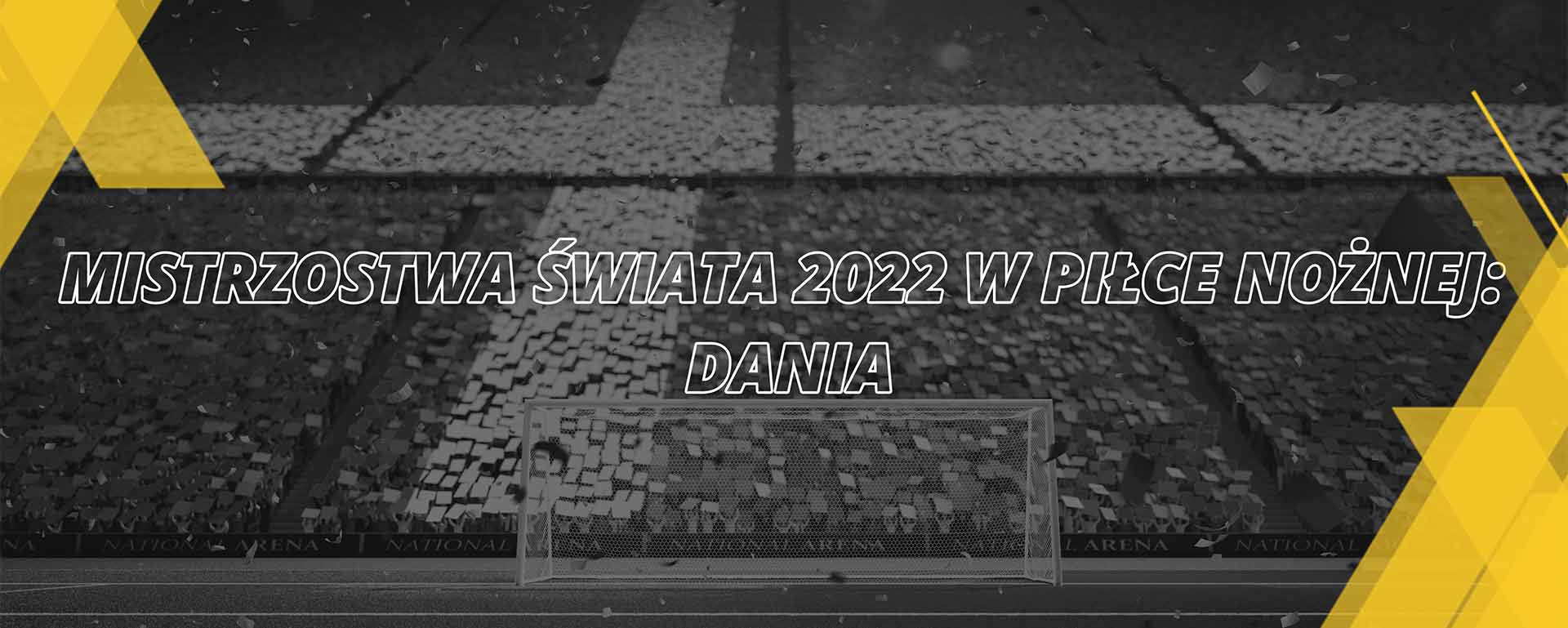 Dania – Mistrzostwa Świata FIFA Katar 2022 | Kompendium kibica