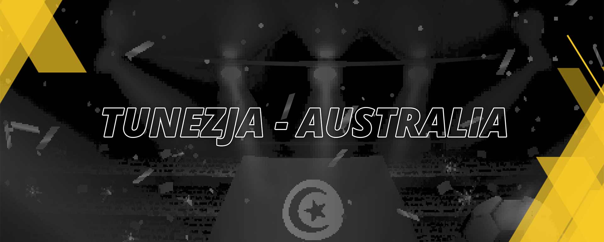 Tunezja – Australia | Mistrzostwa Świata FIFA Katar 2022