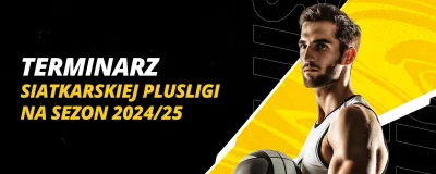 Terminarz siatkarskiej PlusLigi na sezon 2024/25 | LV BET Blog