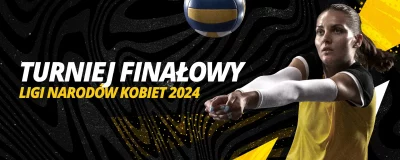 Turniej finałowy Ligi Narodów Kobiet 2024 | LV BET Blog