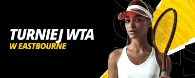 Turniej WTA w Eastbourne 2024 | LV BET Blog