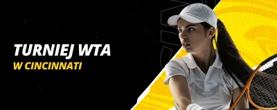 Turniej WTA w Cincinnati 2024 | LV BET Blog