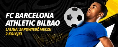 FC BARCELONA – ATHLETIC BILBAO: ZAPOWIEDŹ MECZU 2 KOLEJKI LALIGA