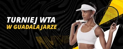 Turniej WTA w Guadalajarze 2024 | LV BET Blog