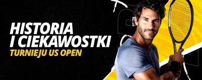 Historia i ciekawostki turnieju US Open 2024 | LV BET Blog