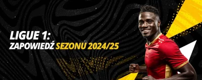 Ligue 1: Zapowiedź sezonu 2024/25 | LV BET Blog