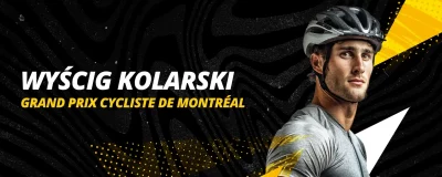 Wyścig kolarski Grand Prix Cycliste de Montréal | LV BET Blog