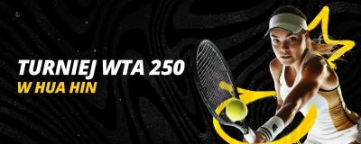 Turniej WTA 250 w Hua Hin 2024 | LV BET Blog