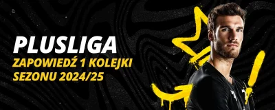 PlusLiga: Zapowiedź 1 kolejki sezonu 2024/25 | LV BET Blog