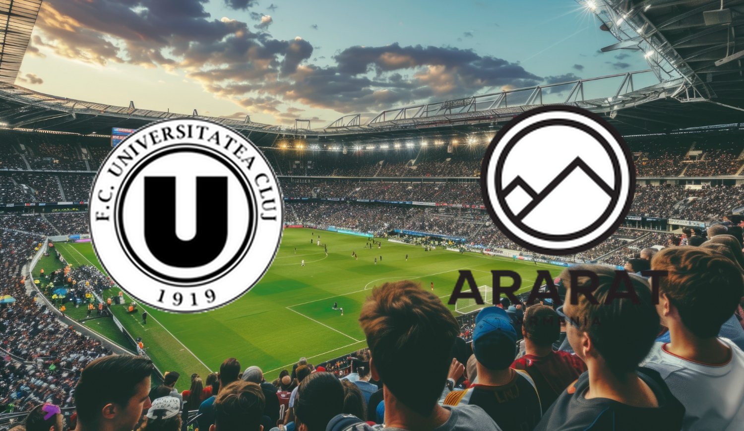 Universitatea Cluj – Ararat-Armenia (2025-07-31 19:00) Kursy, Typy – Kto będzie lepszy?
