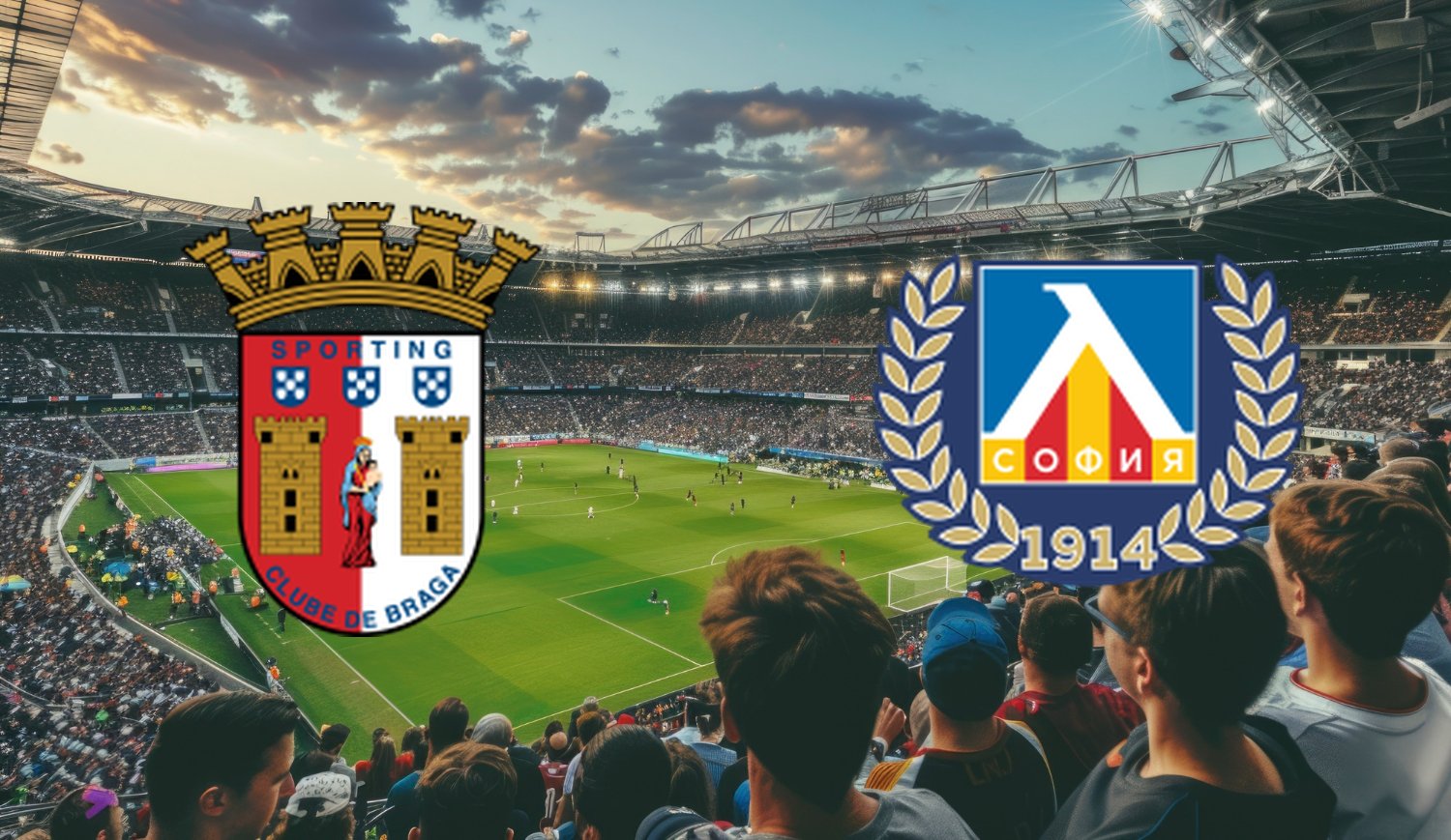 SC Braga – Levski Sofia (2025-07-31 21:00) Kursy, Typy – Kto będzie lepszy?