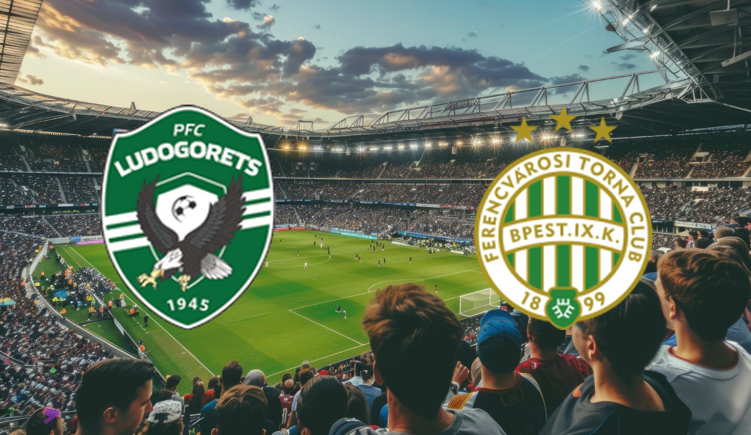 Ludogorets – Ferencvarosi TC (2025-08-06 19:30) Kursy, Typy – Kto będzie lepszy?