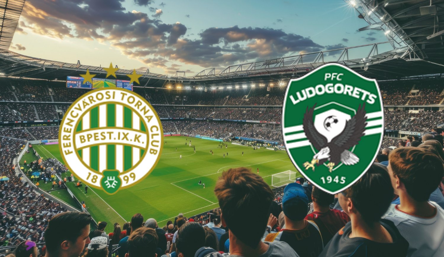 Ferencvarosi TC- Ludogorets ( 2025-08-12 20:15 ) Kursy, Typy – Kto będzie lepszy?