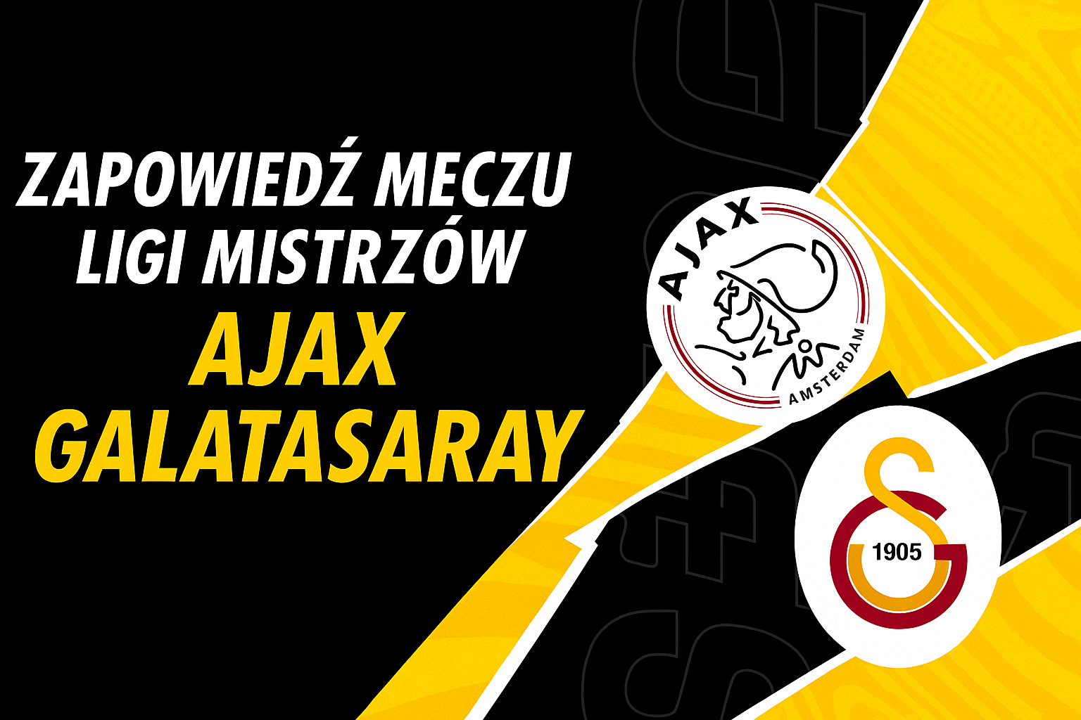 Zapowiedź meczu Ligi Mistrzów: Ajax – Galatasaray