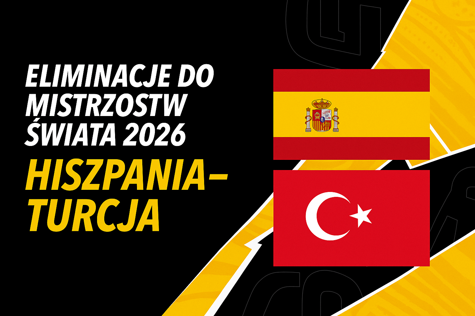 Eliminacje do Mistrzostw Świata 2026: Hiszpania – Turcja
