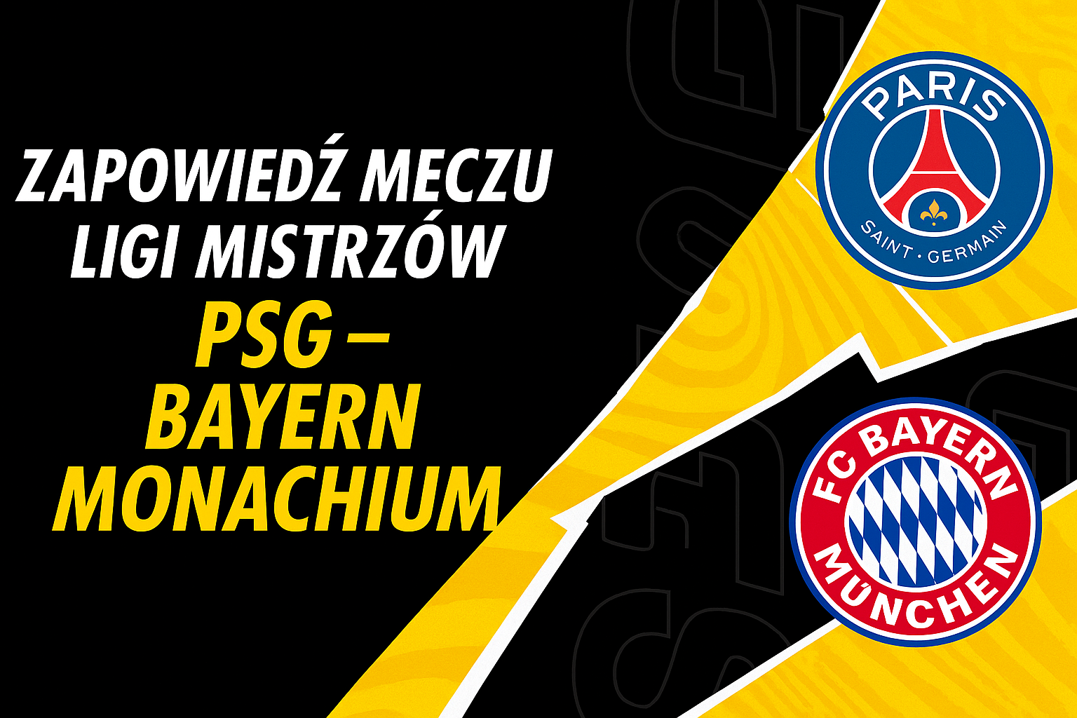 Zapowiedź meczu Ligi Mistrzów: PSG – Bayern Monachium