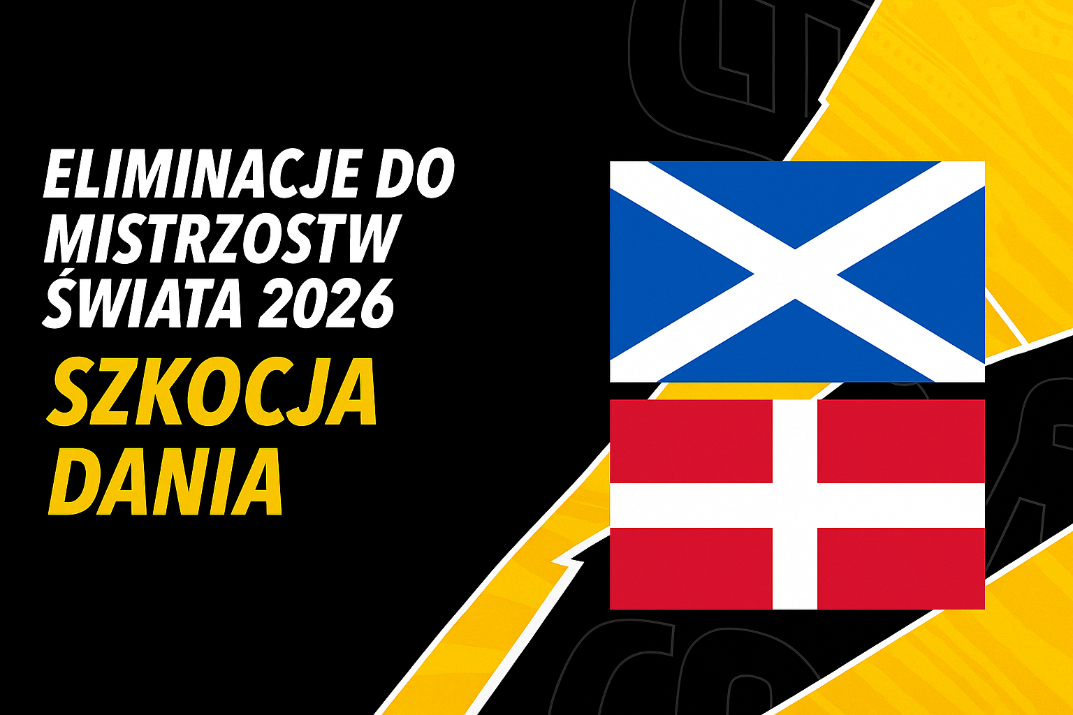 Eliminacje do Mistrzostw Świata 2026: Szkocja – Dania