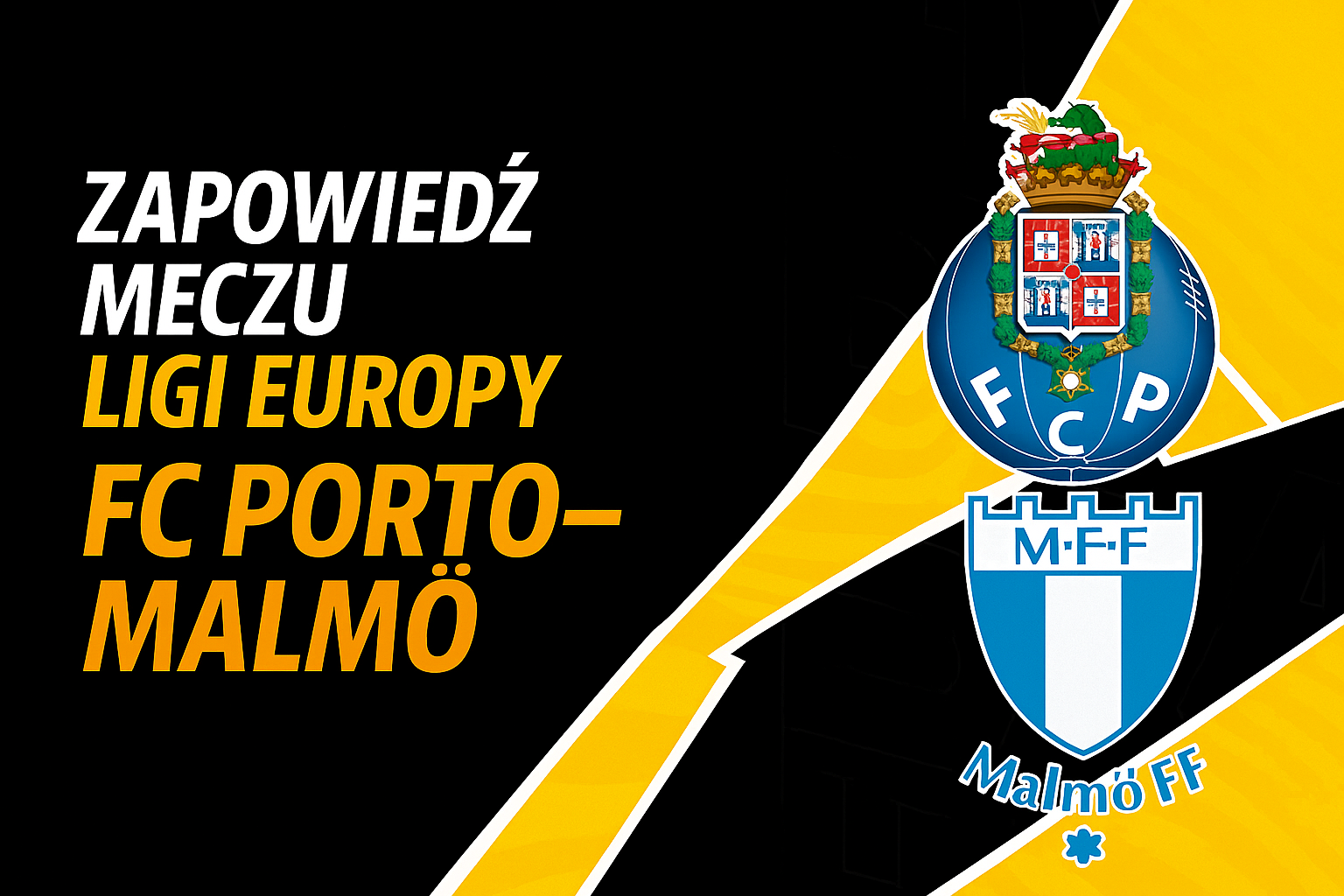 Zapowiedź FC Porto – Malmö w Lidze Europy | LV BET