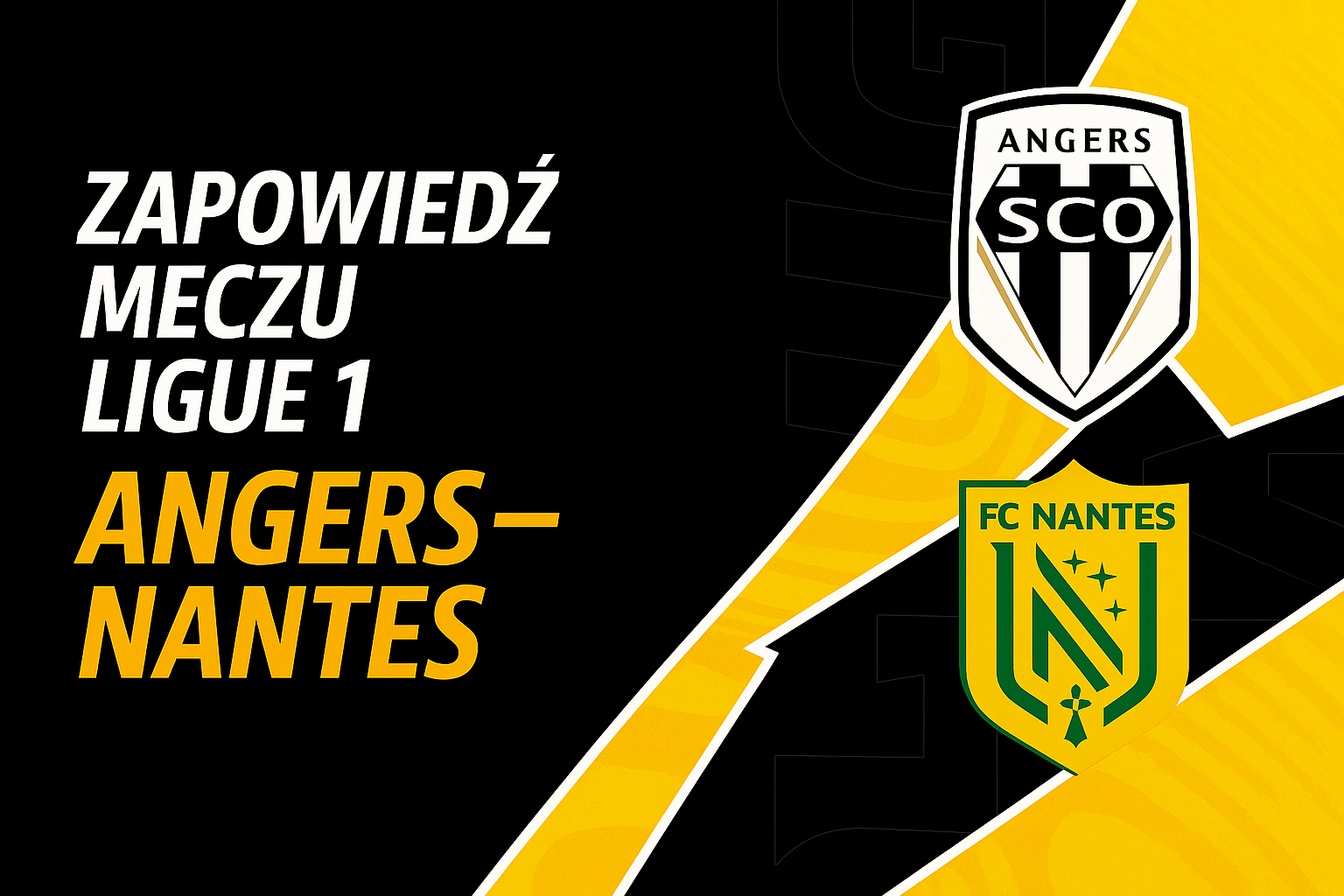Zapowiedź meczu Angers – Nantes: typy i kursy w LV BET