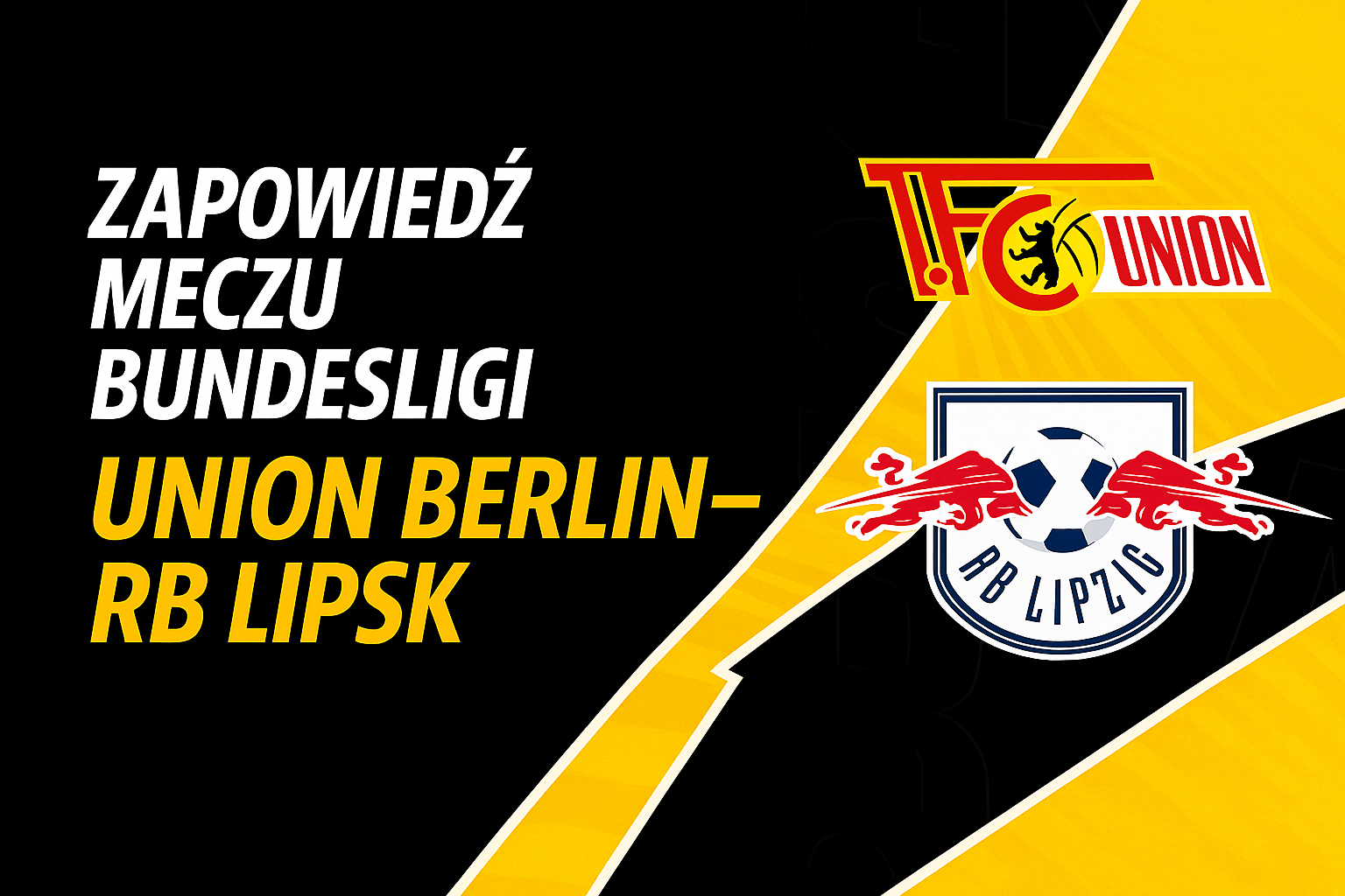 Zapowiedź meczu Union Berlin – RB Lipsk: kursy i typy w LV BET