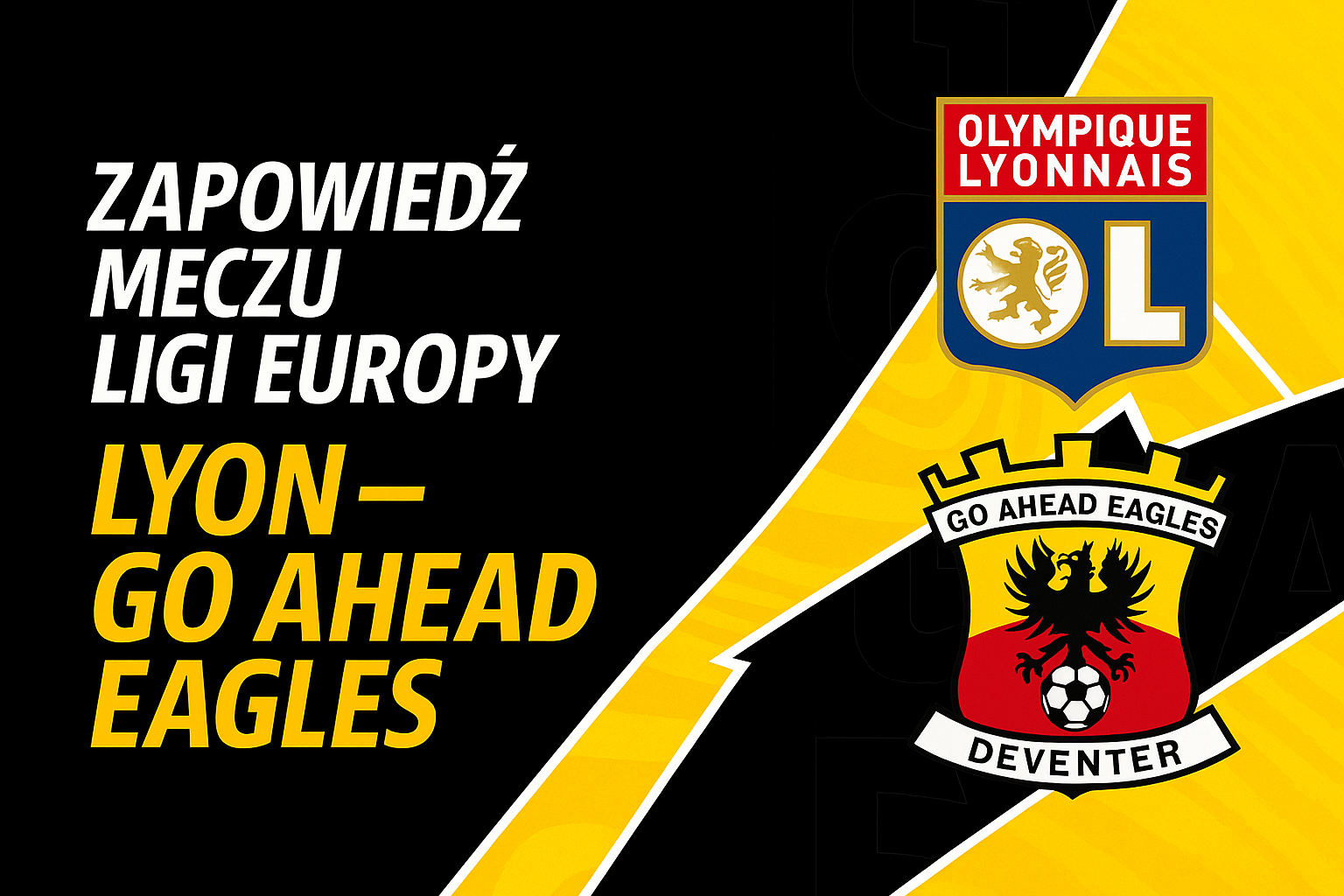 Zapowiedź meczu Ligi Europy: Lyon – Go Head Eagles