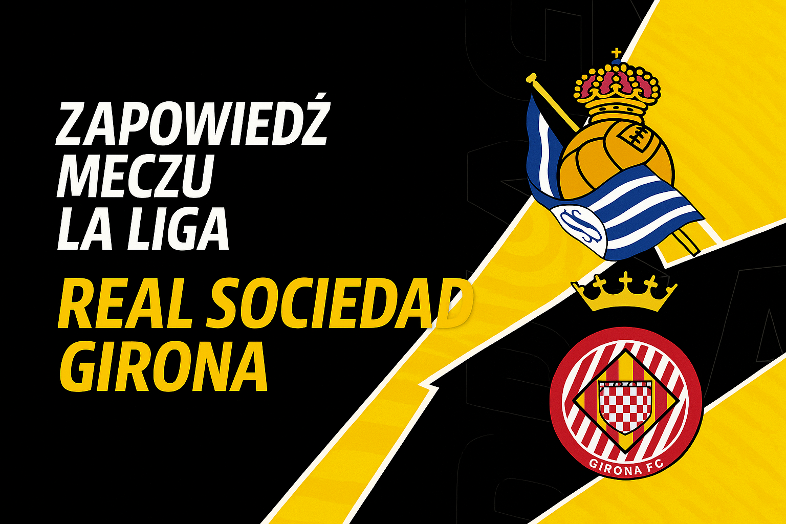 Zapowiedź meczu Real Sociedad – Girona w LV BET