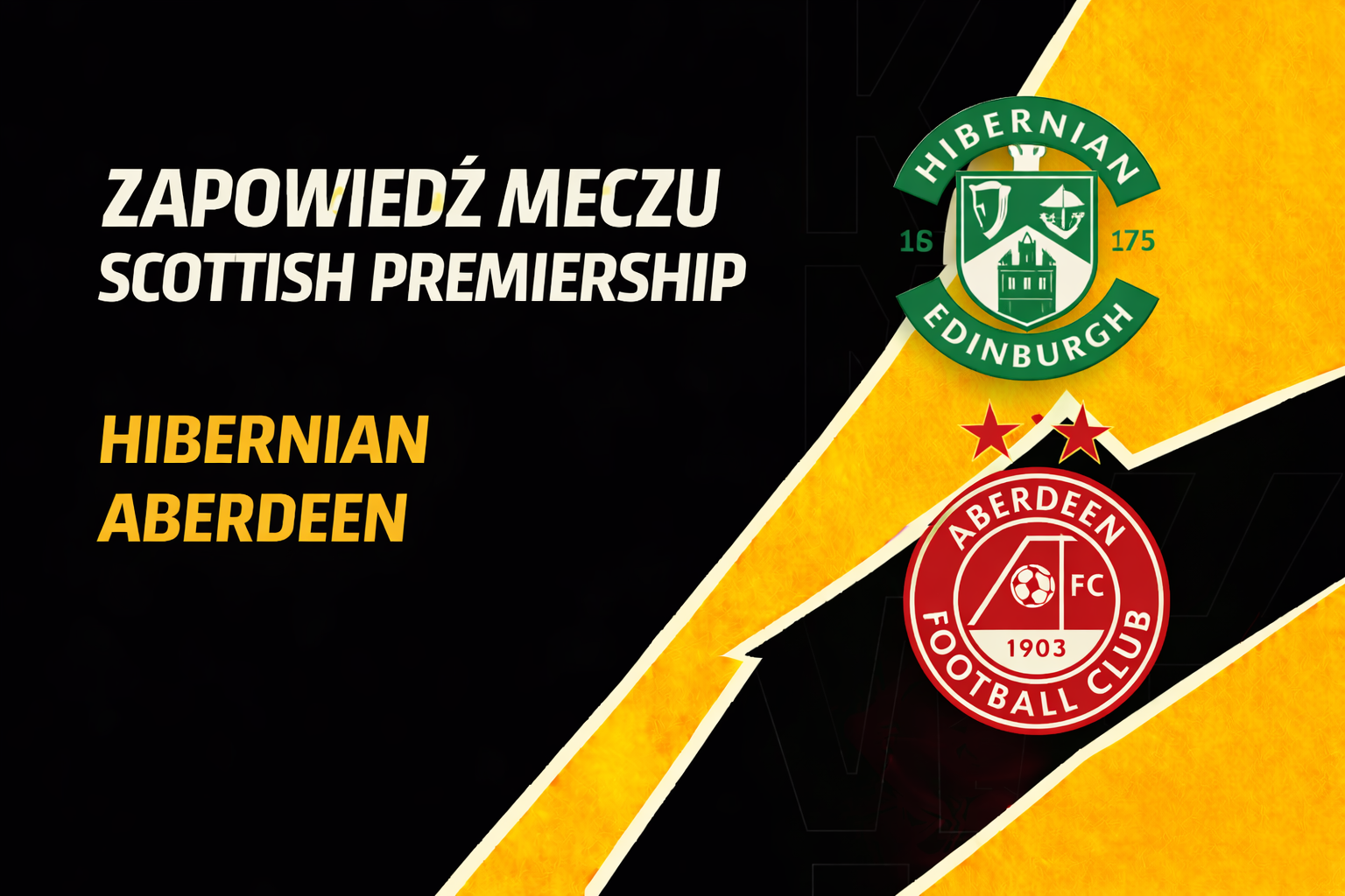 Zapowiedź meczu Scottish Premiership: Hibernian – Aberdeen