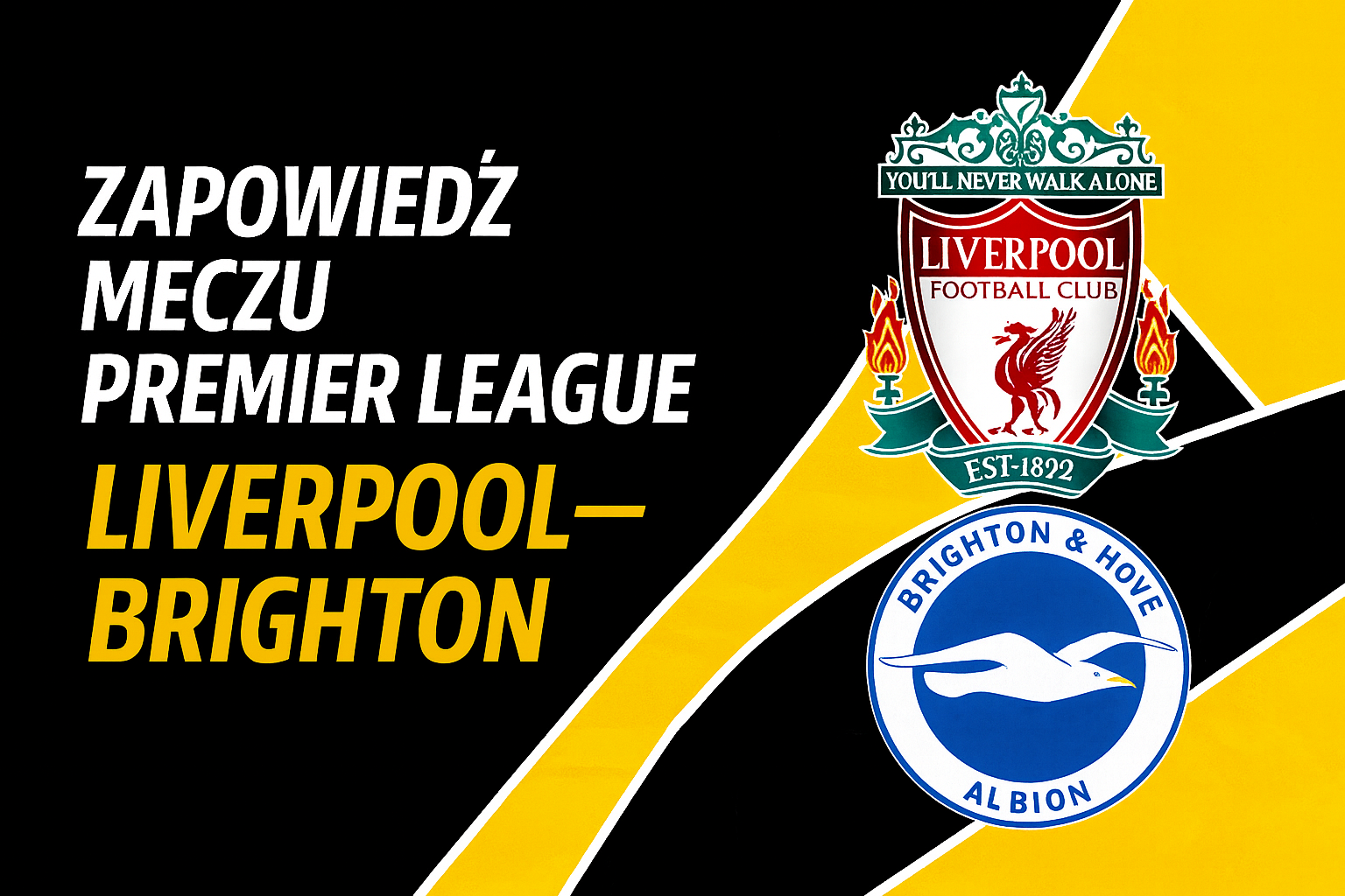 Liverpool – Brighton: zapowiedź, typy i kursy
