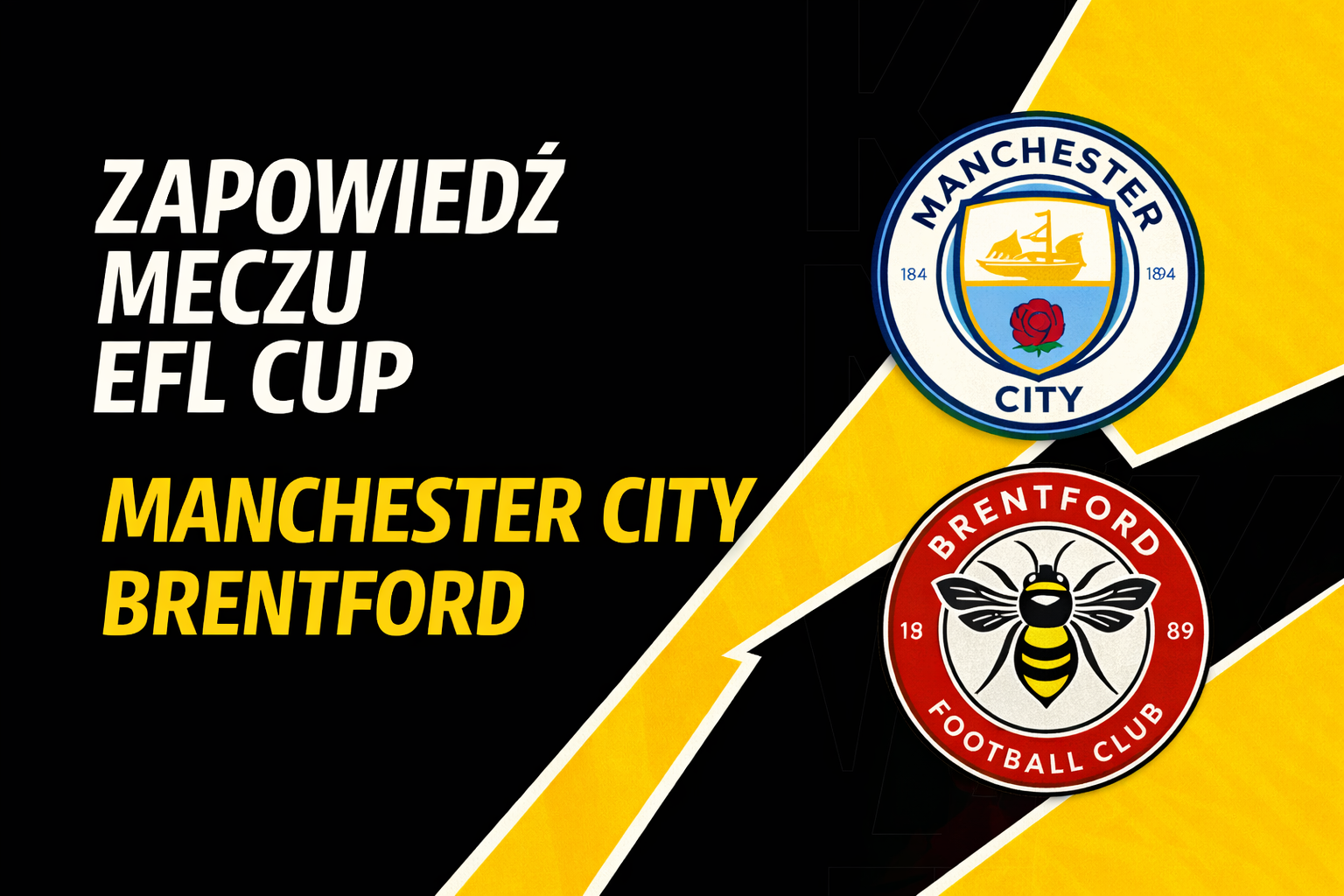 Manchester City – Brentford: typy i kursy | EFL Cup