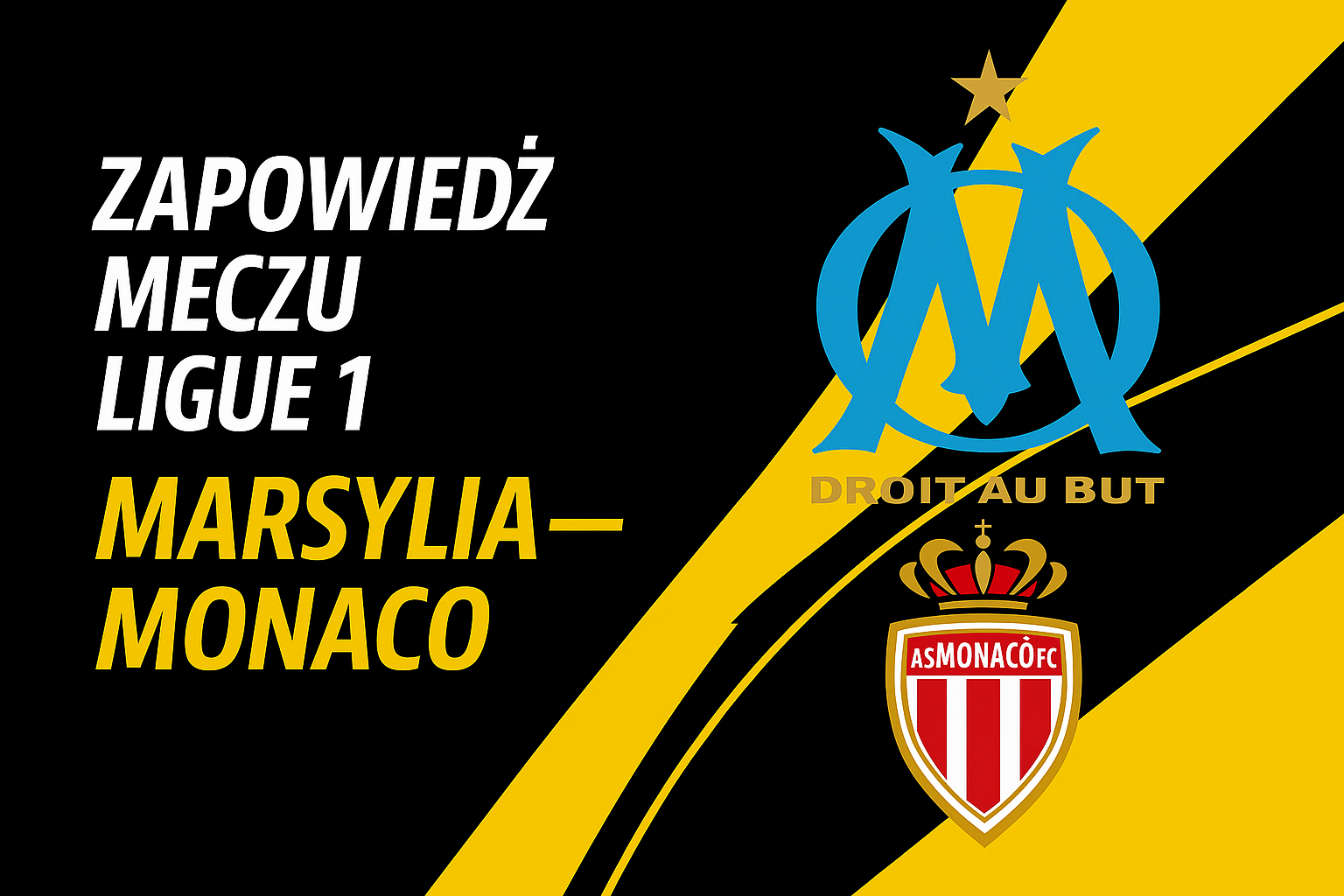 Marsylia – Monaco: zapowiedź meczu, typy i kursy