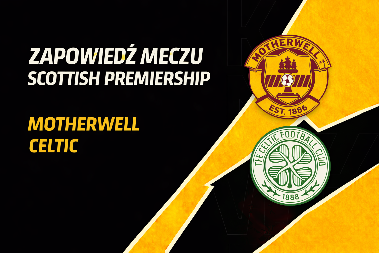 Zapowiedź meczu Scottish Premiership: Motherwell – Celtic