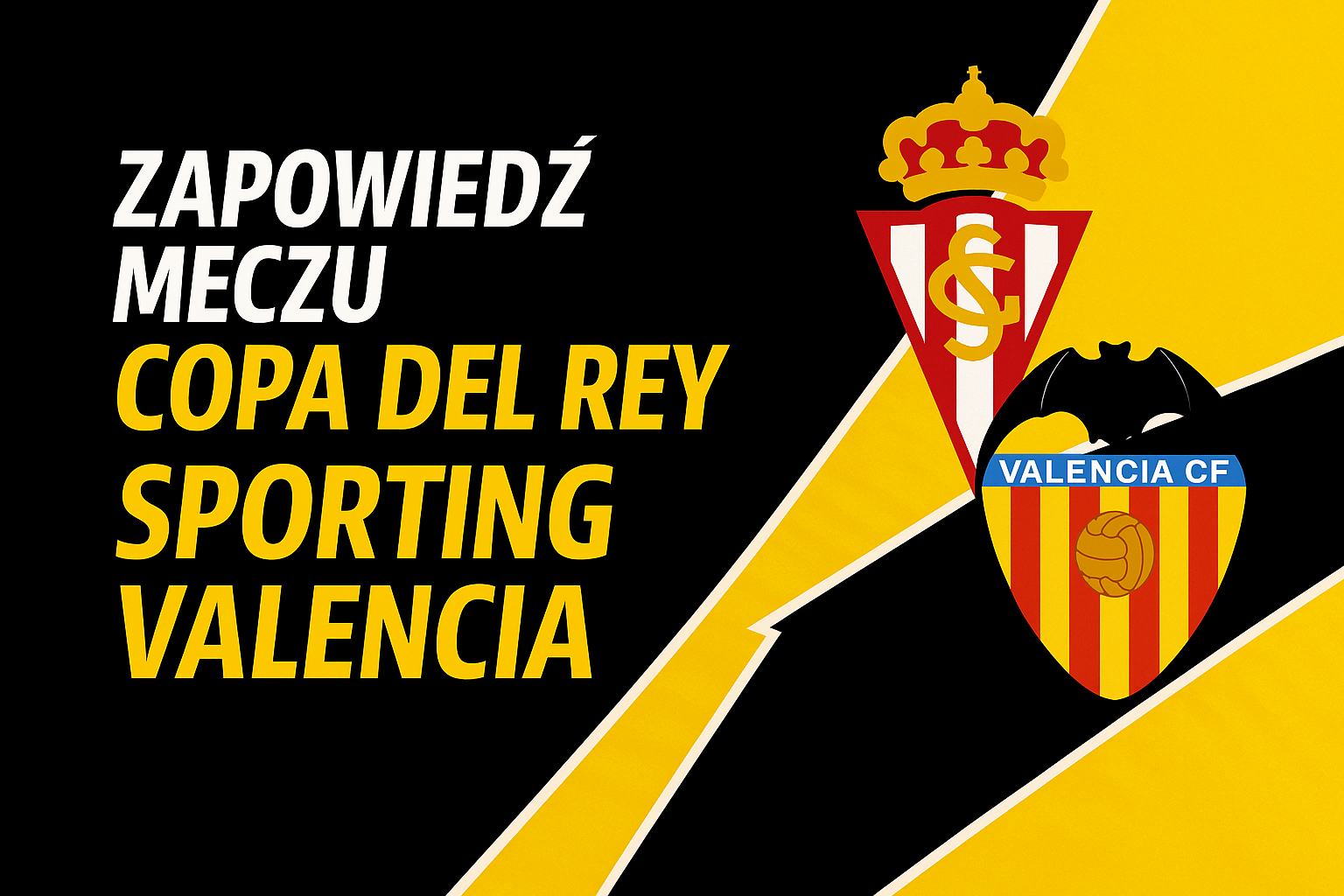 Zapowiedź meczu Sporting – Valencia w Copa del Rey