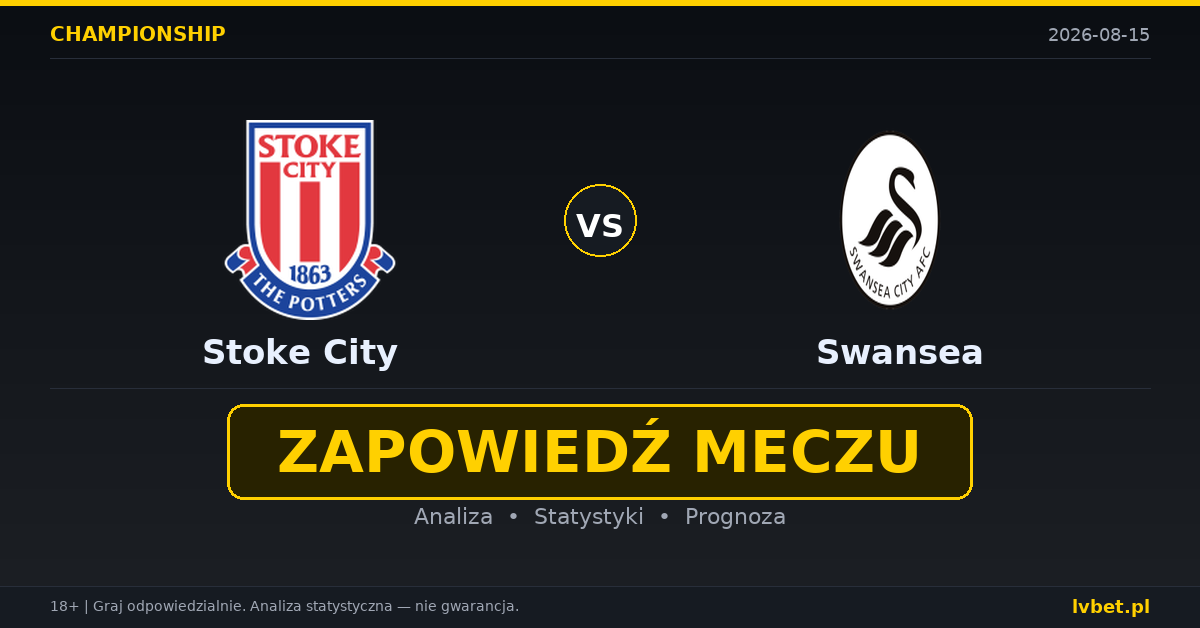 Stoke City – Swansea: typy, kursy, zapowiedź (15.08.2026)
