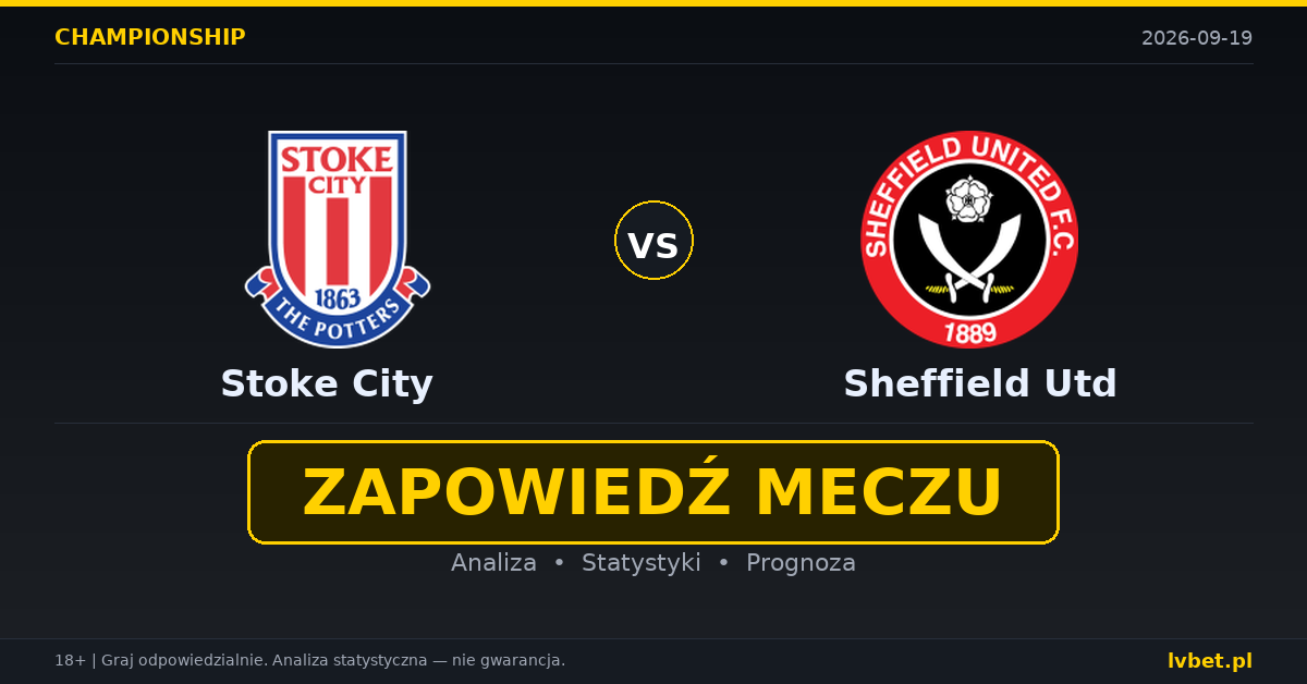 Stoke City – Sheffield Utd: typy, kursy, zapowiedź (19.09.2026)