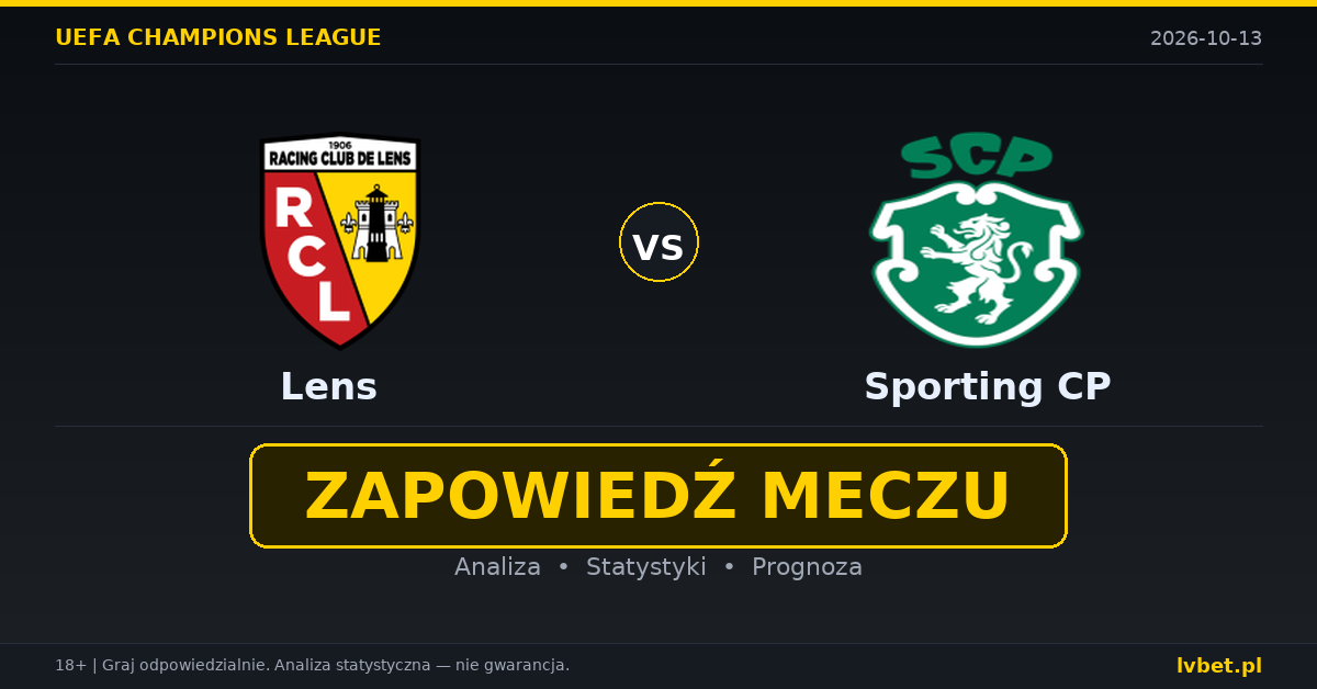 Lens – Sporting CP: typy, kursy, zapowiedź (13.10.2026) Lens – Sporting CP: typy, kursy, zapowiedź (13.10.2026)